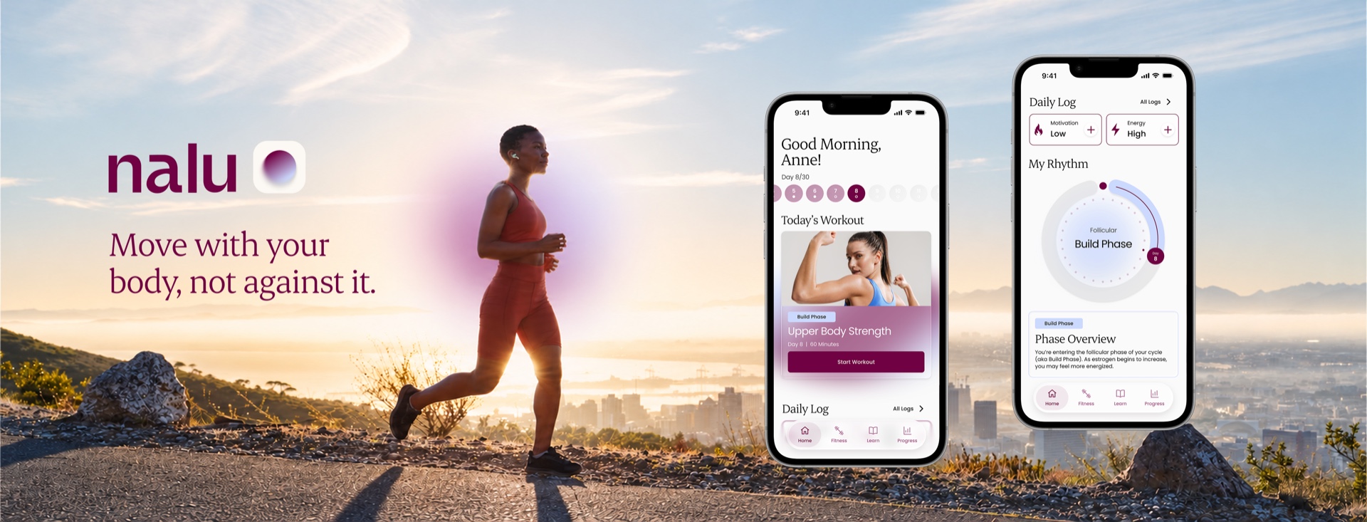 Nalu — Move with your body, not against it. A runner at sunrise beside daily workout and cycle tracking screens.